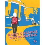 Basic College Mathematics plus MyMathLab/MyStatLab -- Access Card Package 9780321760135