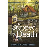She Stopped for Death A Little Library Mystery 9781683310136