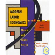 Modern Labor Economics : Theory and Public Policy