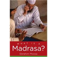 What Is a Madrasa? 9781469620138