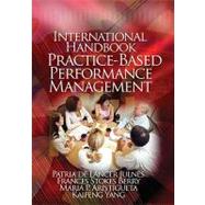 International Handbook of Practice-based Performance Management 9781412940139