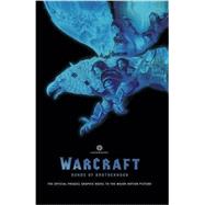 Warcraft: Bonds of Brotherhood 9781681160139