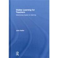 Visible Learning for Teachers: Maximizing Impact on Learning 9780415690140