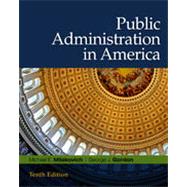 Public Administration in America, 10th Edition 9781133340140