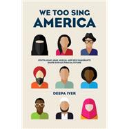 We Too Sing America 9781620970140