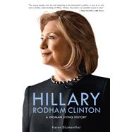 Hillary Rodham Clinton A Woman Living History 9781250060143