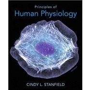 Principles of Human Physiology Plus MasteringA&P with eText -- Access Card Package 9780321810144