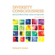 Diversity Consciousness Opening Our Minds to People, Cultures, and Opportunities Plus NEW MyStudentSuccessLab Update -- Access Card Package 9780321970145