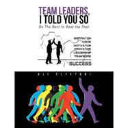 Team Leaders, I Told You So 9781984590145