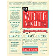 How to Write Anything: A Complete Guide 9780393240146