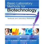 Basic Laboratory Methods for Biotechnology 9780321570147