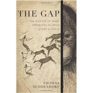The Gap: The Science of What Separates Us from Other Animals 9780465030149