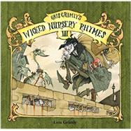 Gris Grimly's Wicked Nursery Rhymes 9781614040149