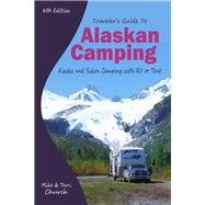 Traveler's Guide to Alaskan Camping 9780982310151