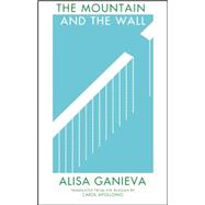 The Mountain and the Wall 9781941920152