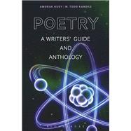 Poetry: A Writers' Guide and Anthology 9781350020153