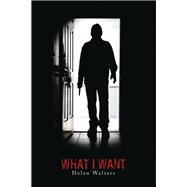 What I Want 9781796000153