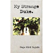 My Strange Duke 9781728390154