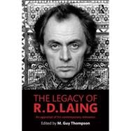 The Legacy of R. D. Laing: An Appraisal of His Contemporary Relevance 9781138850156