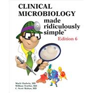 Clinical Microbiology Made Ridiculously Simple 9781935660156