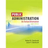 Public Administration: An Action Orientation, 6th Edition 9781133340157