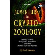 Adventures in Cryptozoology 9781642500158