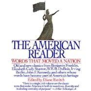 American Reader : Words That Moved a Nation