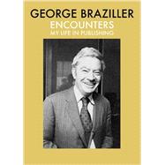 Encounters: My Life in Publishing 9780807600160