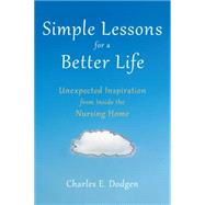 Simple Lessons for A Better Life 9781633880160
