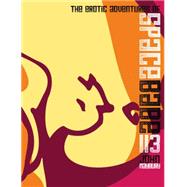 The Erotic Adventures of Space Babe 113 9781908030160