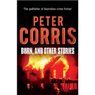 Burn, and Other Stories 9781760110161