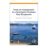 From an Antagonistic to a Synergistic Predator Prey Perspective: Bifurcations in Marine Ecosystem 9780124170162