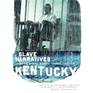 Kentucky Slave Narratives 9781557090164