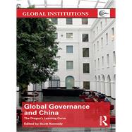 Global Governance and China: The DragonÆs Learning Curve 9780415810166