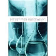 Ethical Issues in Modern Medicine 9780767420167