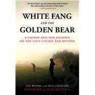 White Fang and the Golden Bear 9781510740167
