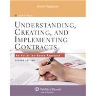 Understanding, Creating, and Implementing Contracts: An Activities-based Approach 9780735590168