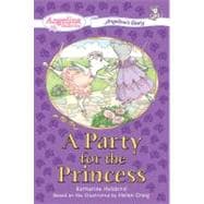 A Party for the Princess #2 Angelina's Diary