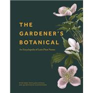 The Gardener's Botanical 9780691200170