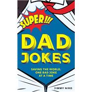 Super Dad Jokes 9781728200170