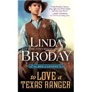 To Love a Texas Ranger 9781492630173