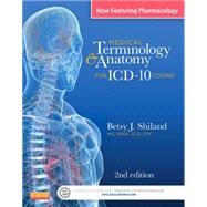 Medical Terminology & Anatomy for ICD-10 Coding 9780323260176