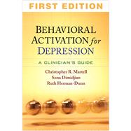 Behavioral Activation for Depression A Clinician's Guide 9781462510177