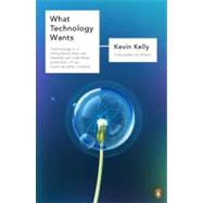 What Technology Wants 9780143120179