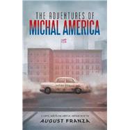 The Adventures of Michal America 9781796080179