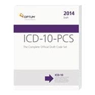 ICD-10-PCS 2014: The Complete Official Draft Code Set 9781622540181