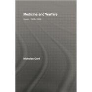Medicine and Warfare: Spain, 1936û1939 9780415860185