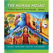The Human Mosaic A Cultural Approach to Human Geography 9781429240185