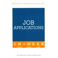Job Applications in a Week: Teach Yourself 9781473610187