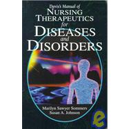 Davis's Manual of Nursing Therapeutics for Diseases and Disorders
